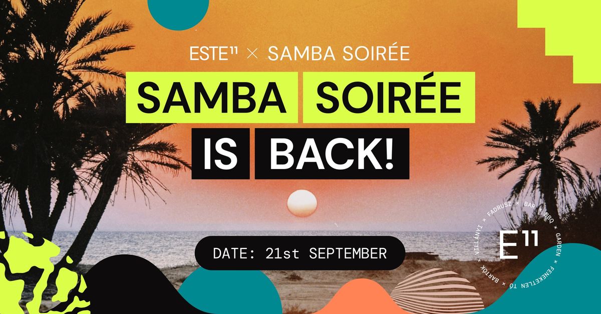 Samba Soir\u00e9e Summer Closing x E11