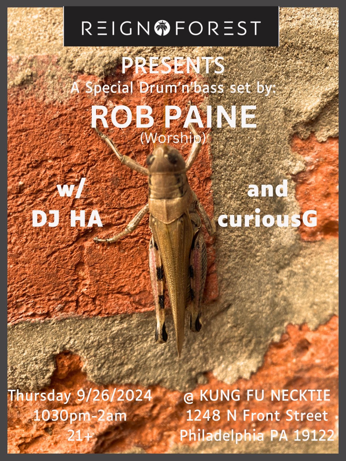 ReignForest Presents: Rob Paine - w\/ Dj Ha and curiousG