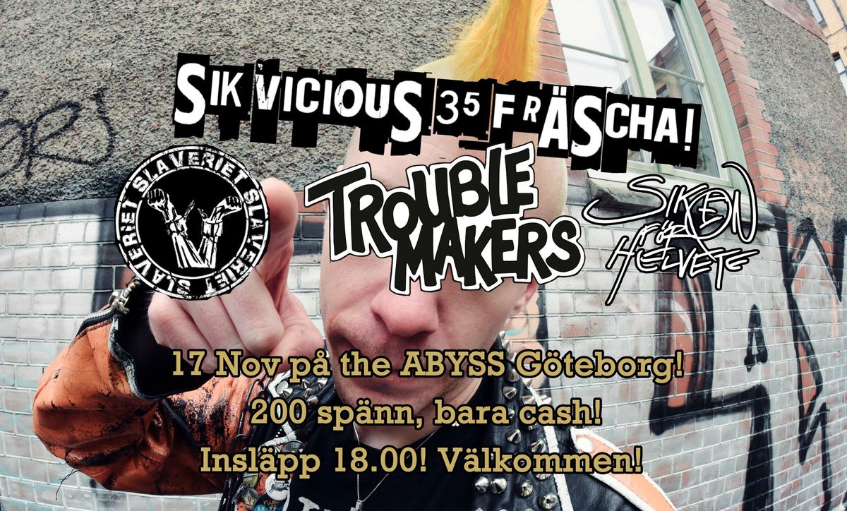 Sik Vicious 35 fr\u00e4scha!