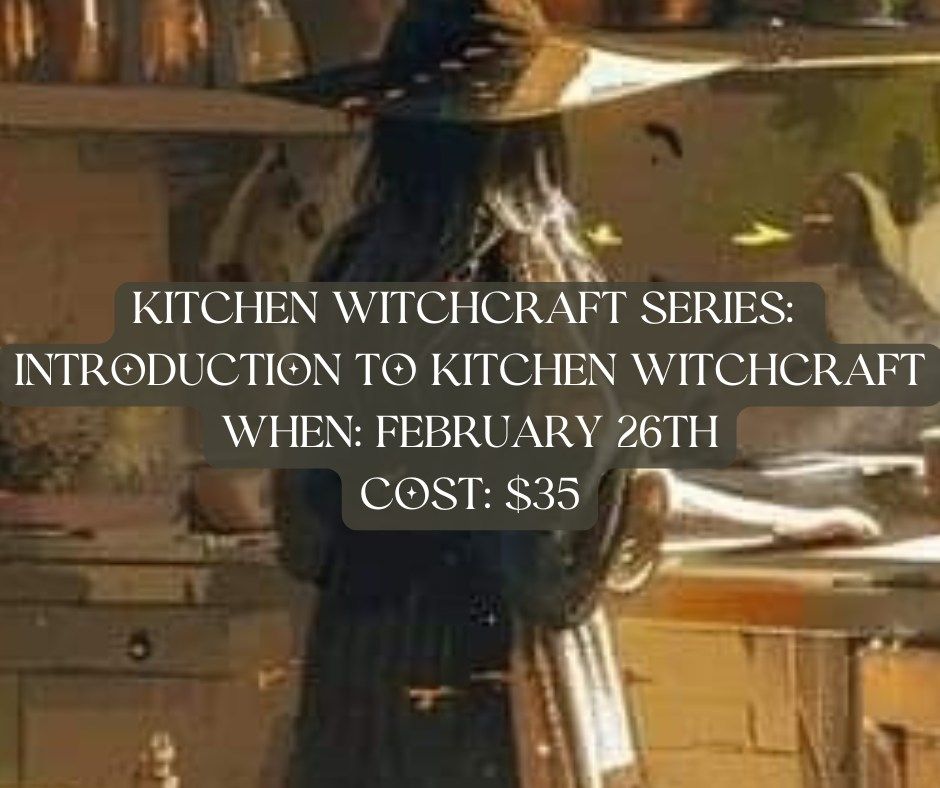 Introduction to Kitchen Witchcraft