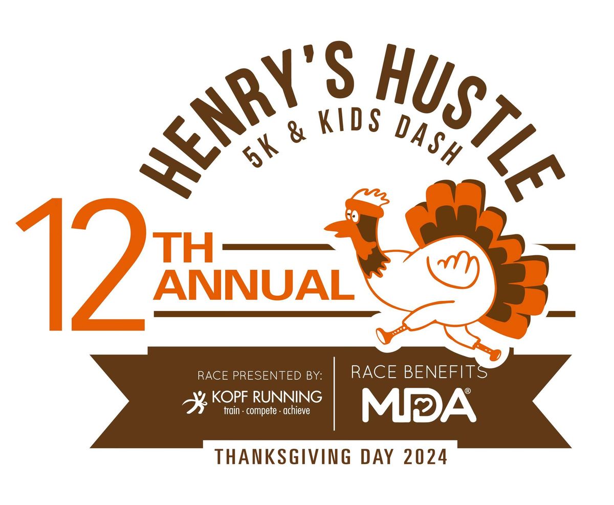 12th Annual Henry's Thanksgiving Day Hustle 5K & Kids Dash