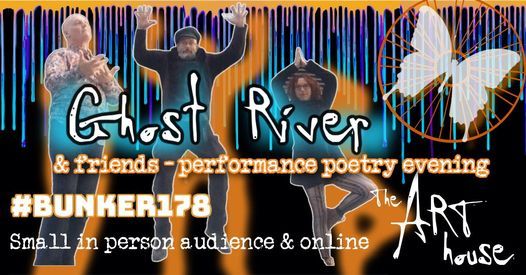 Ghost River & special guests in person & online (poetry)