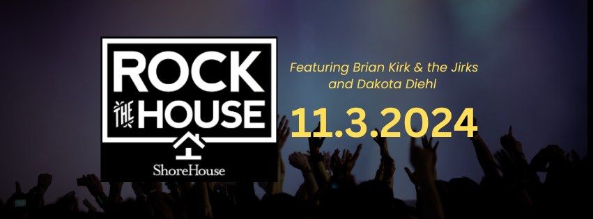 Shore House presents Rock the House