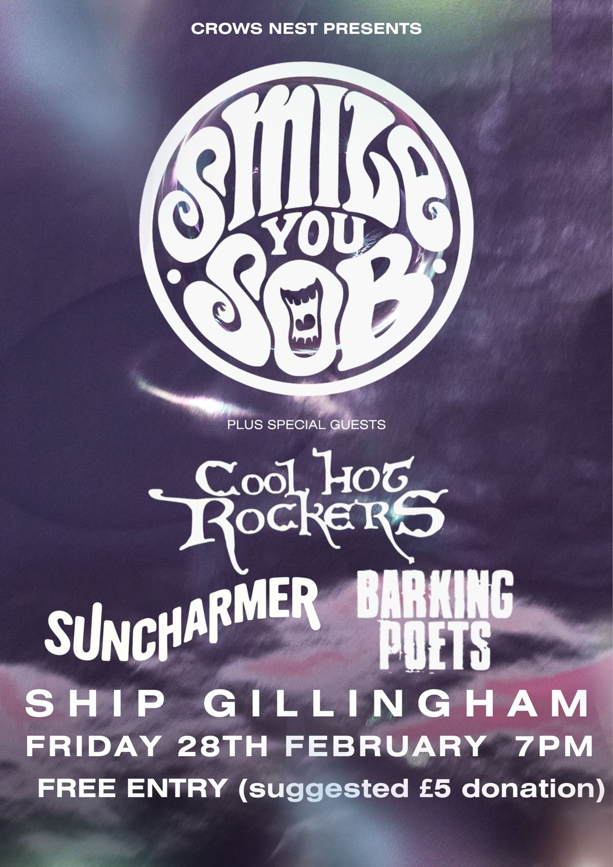 SMILE YOU S.O.B \/ COOL HOT ROCKERS \/ SUNCHARMER \/ BARKING POETS - Ship Gillingham