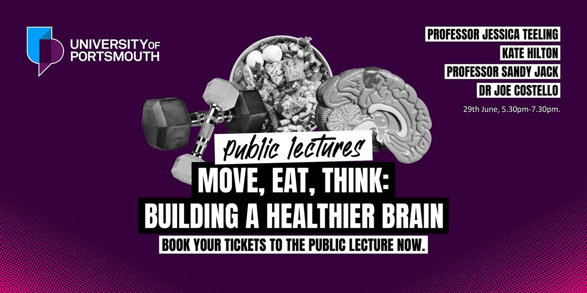 Move, Eat, Think: Building a Healthier Brain