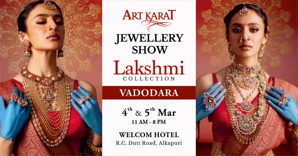 ART KARAT JEWELLERY SHOW - VADODARA