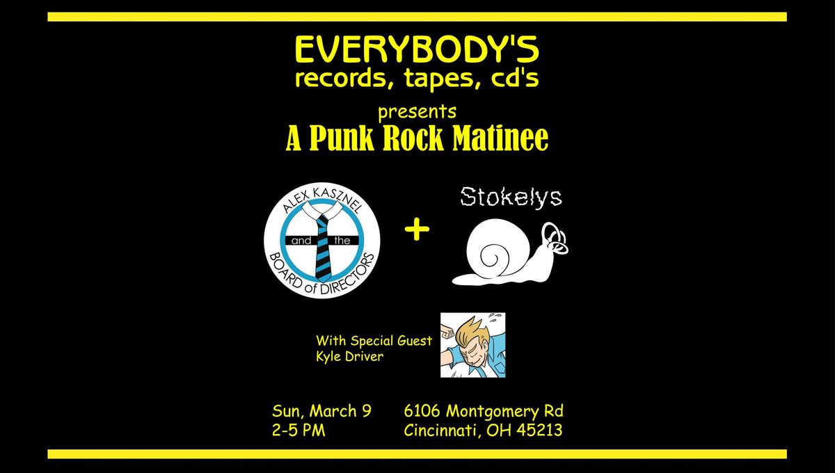 Punk Rock Matinee @ Everybody's Records: Board of Directors \/ Stokelys \/ Kyle Driver