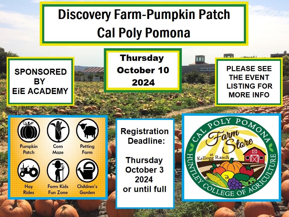 Discovery Farm-Pumpkin Patch ~Cal Poly Pomona~Sponsored by EiE Academy