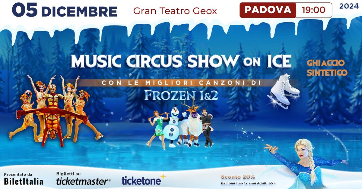 Music Circus Show on Ice con le migliori Canzoni di Frozen