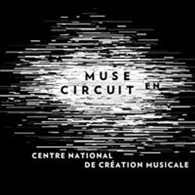 La Muse en Circuit