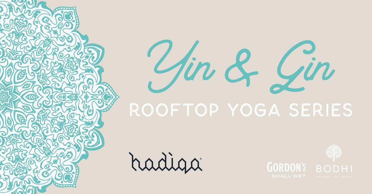 Yin & Gin Rooftop Yoga Series | July