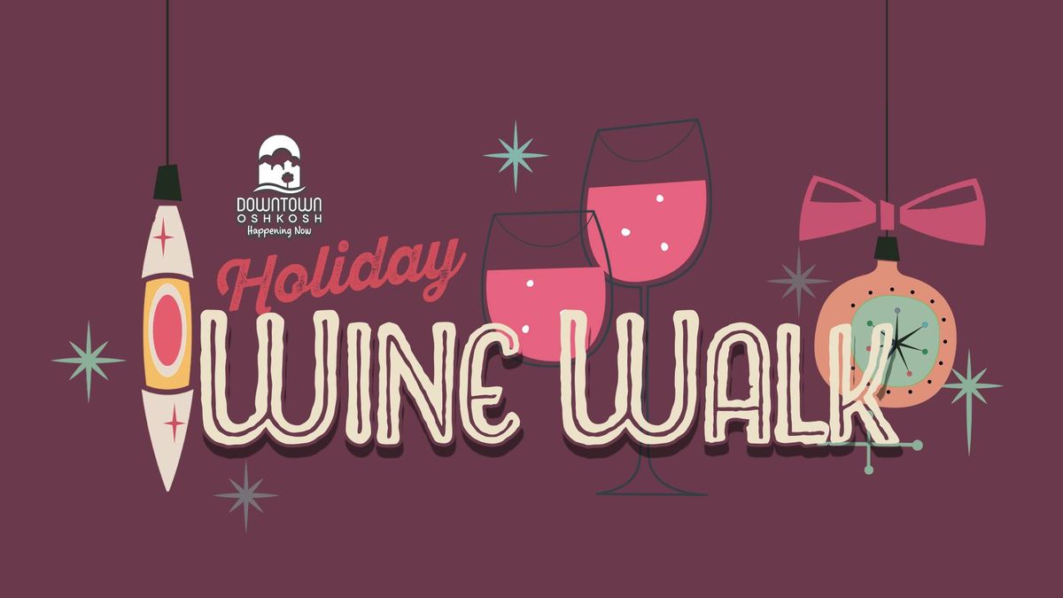 Downtown Oshkosh Holiday Wine Walk