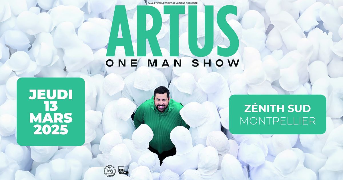 ARTUS "One man show" - Si vous m'avez loup\u00e9 en 2024... je reviens en 2025*