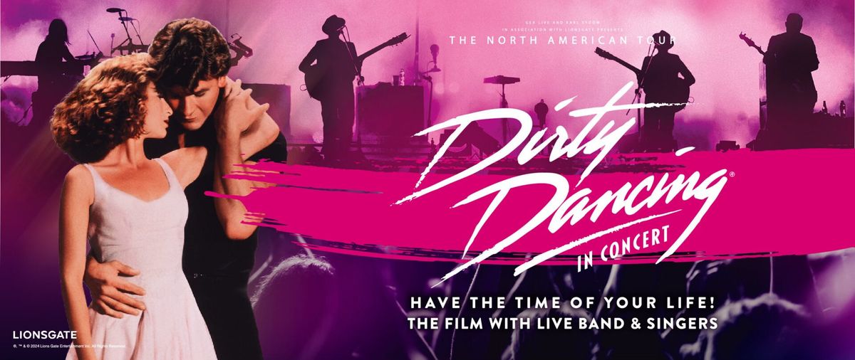 Dirty Dancing in Concert