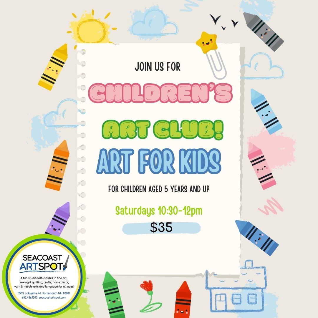 Children\u2019s Art Club! Drop in $35