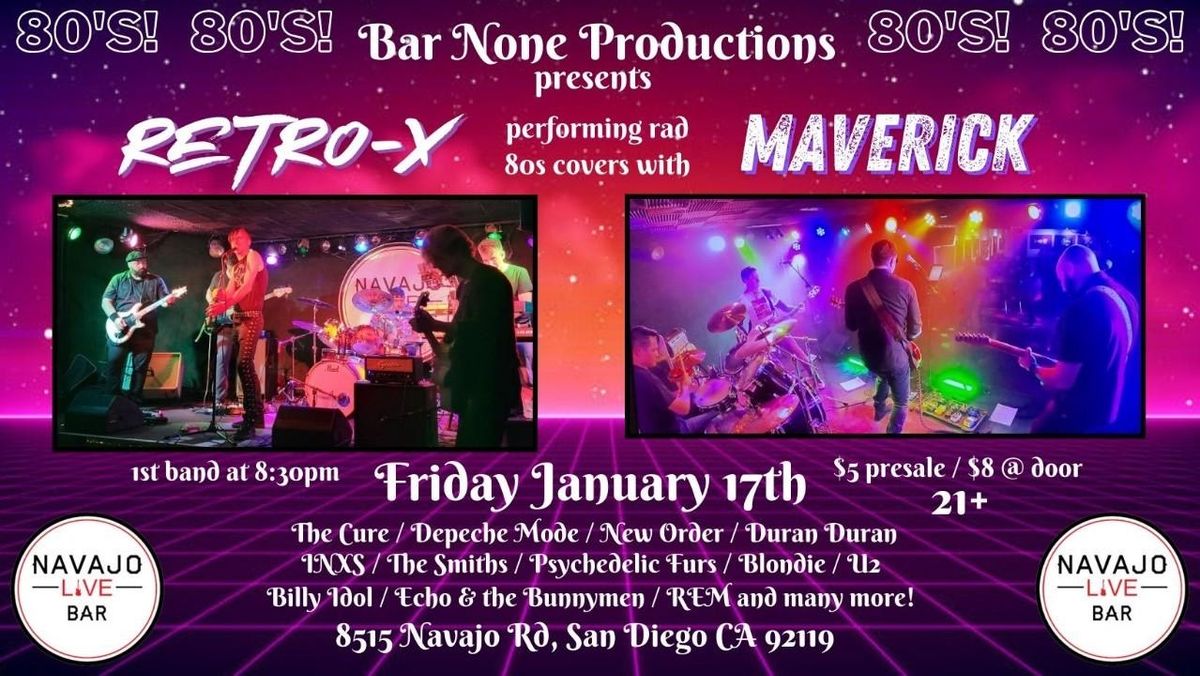 All Night 80's Alt-Rock\/New Wave Bash with Retro-X and Maverick!