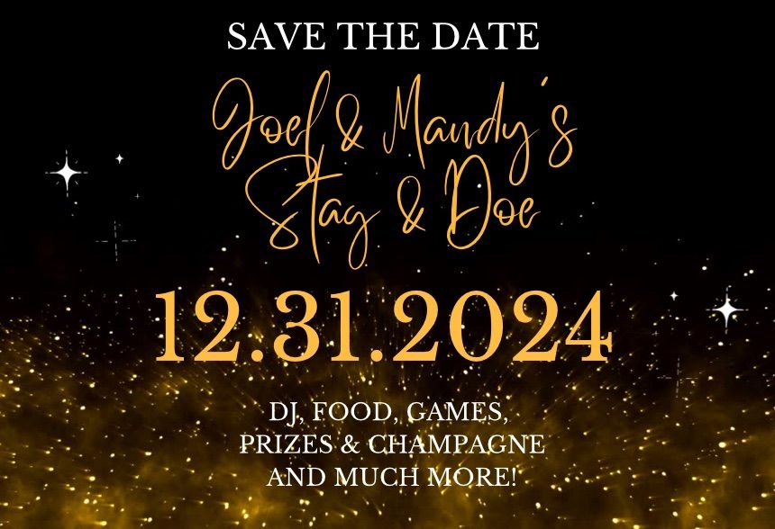 Joel & Mandy\u2019s Stag & Doe - New Year\u2019s Eve!