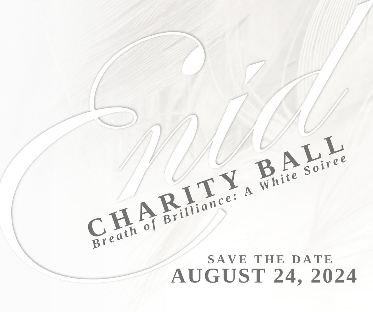 2024 Enid Charity Ball | Breath of Brilliance: A White Soir\u00e9e