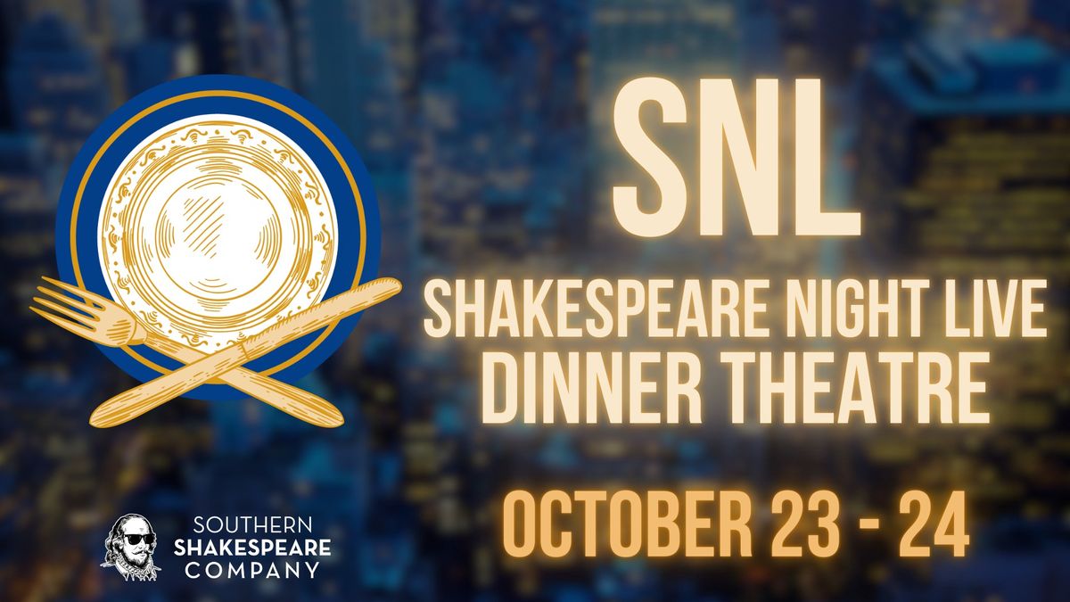 SNL: Shakespeare Night Live Dinner Theatre at the Moon