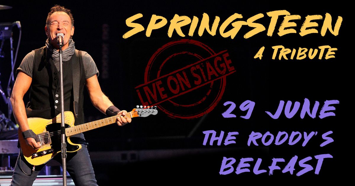 Springsteen - A Tribute Live @ The Roddys Belfast