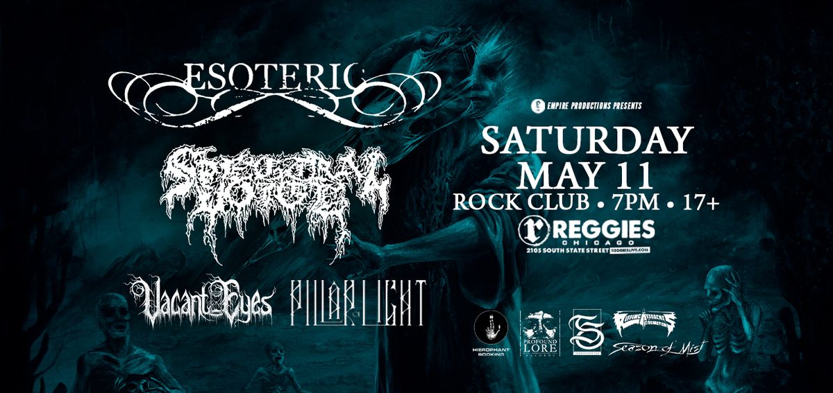 Esoteric and Spectral Voice with Vacant Eyes \/ Pillar of Light at Reggies
