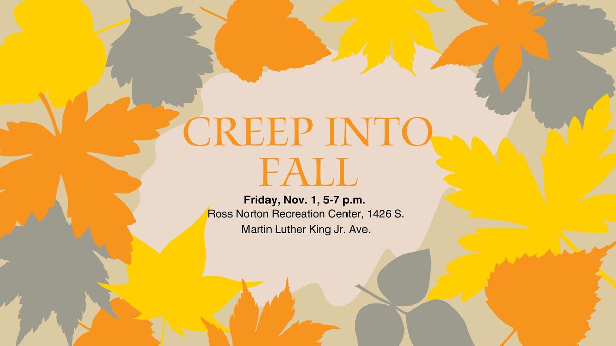 Creep Into Fall