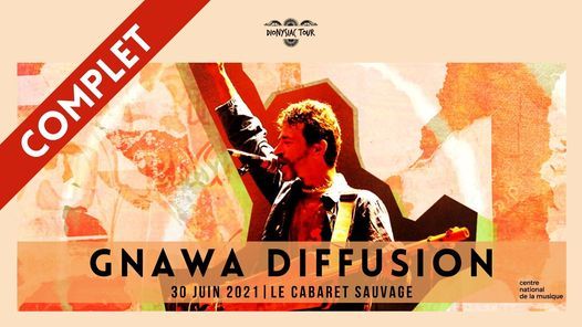 [COMPLET] Gnawa Diffusion \u00e0 Paris