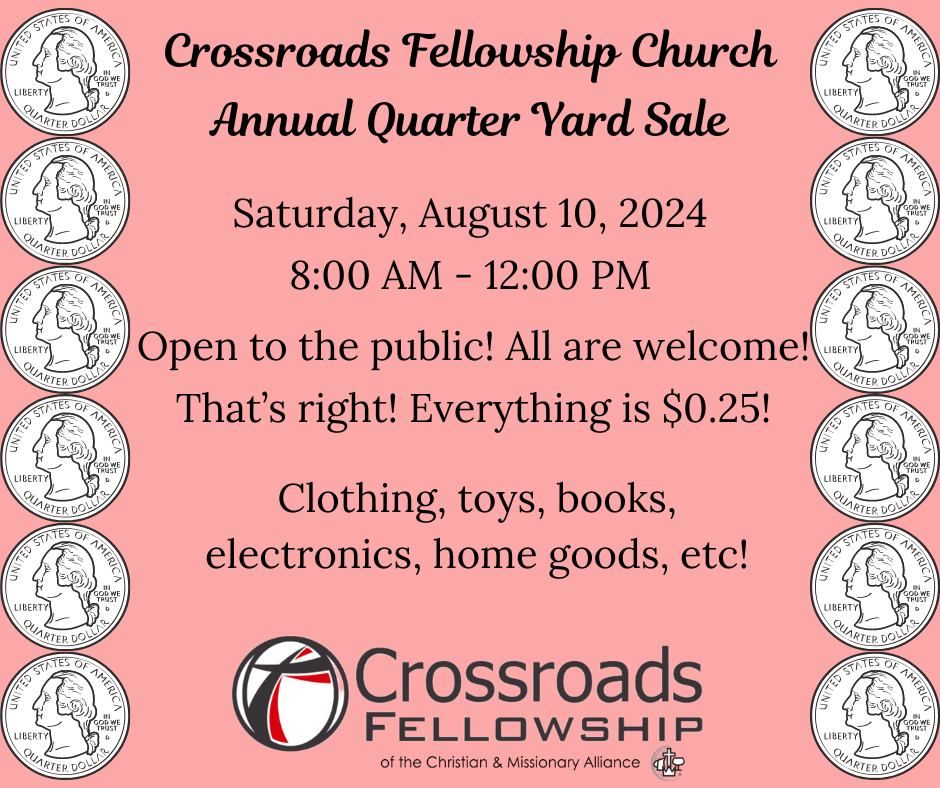 Crossroads Fellowship Church Annual Quarter Yard Sale