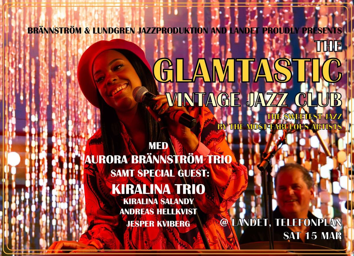 The Glamtastic Vintage Jazz Club med Kiralina trio