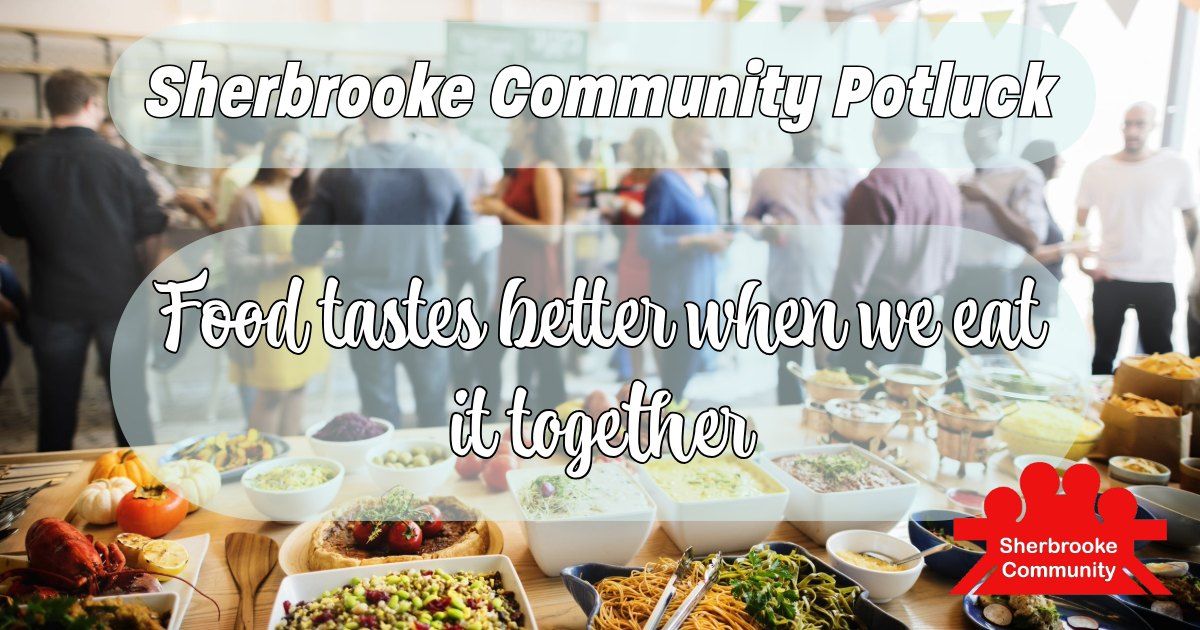 Sherbrooke Community Potluck