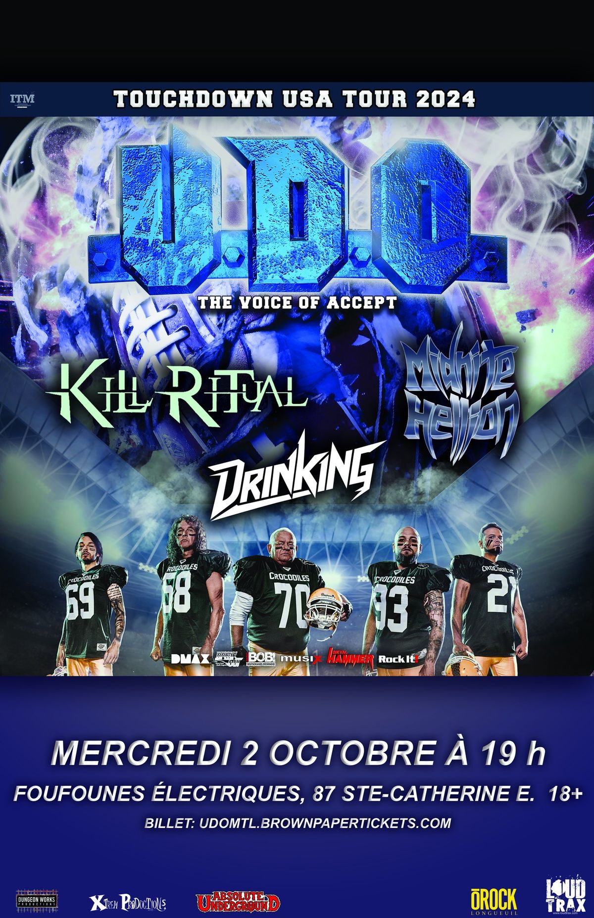 **date report\u00e9e U.D.O. (the voice of Accept) avec K*ll Ritual, Midnite Hellion, Drinking