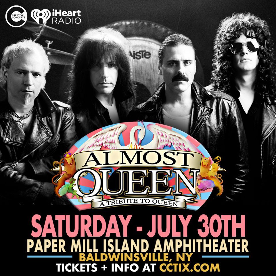 Almost Queen - Summer 2022 - Paper Mill Island - Baldwinsville, NY