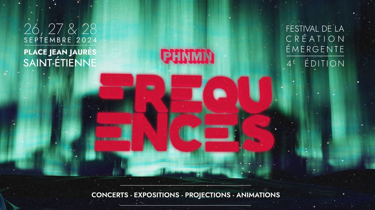 PHNMN Fr\u00e9quences Festival 2024