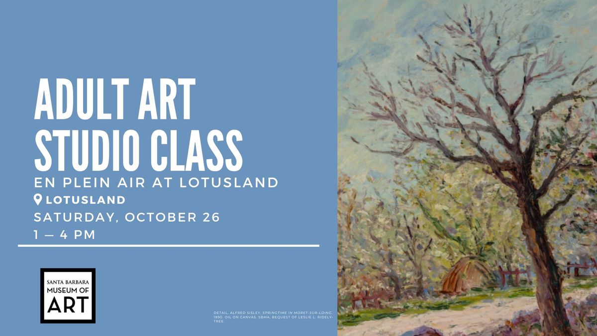 Adult Art Studio Class En Plein Air at Lotusland