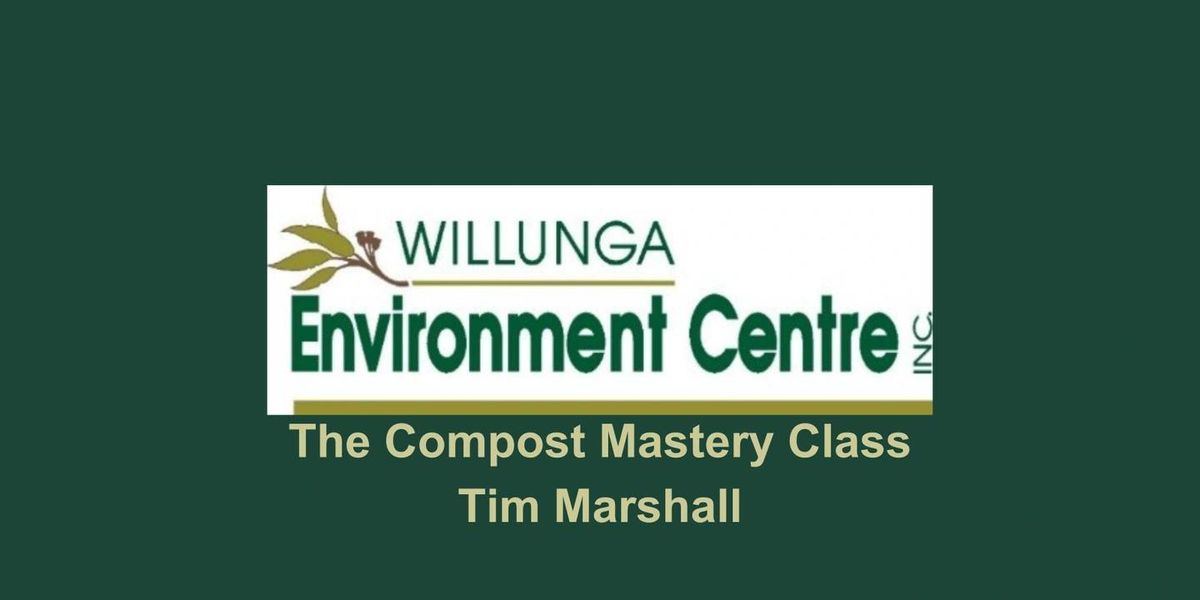 Compost Mastery Class with Tim Marshall