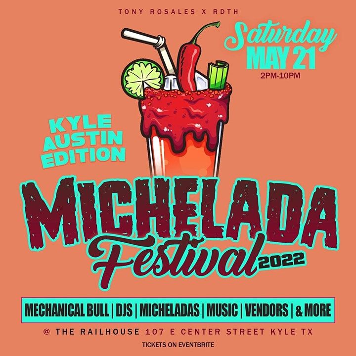 Michelada Festival Kyle AustinArea, THE RAILHOUSE, Kyle, 21 May 2022