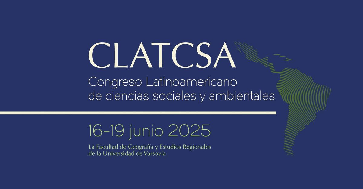 Congreso Latinoamericano de ciencias sociales y ambientales (CLATCSA)