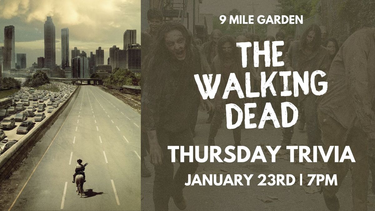 Walking Dead Trivia at 9 Mile Garden