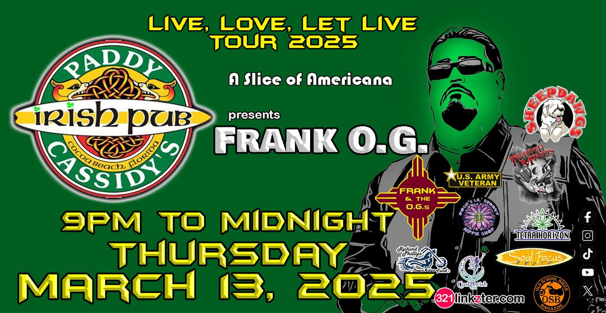 Frank O.G. LIVE! at Paddy Cassidy's THU, March 13, 2025