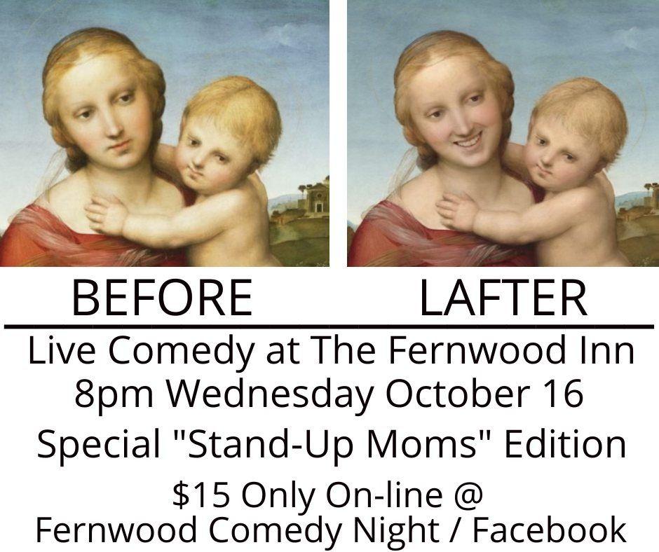 Fernwood Comedy Night Stand-Up Moms Edition