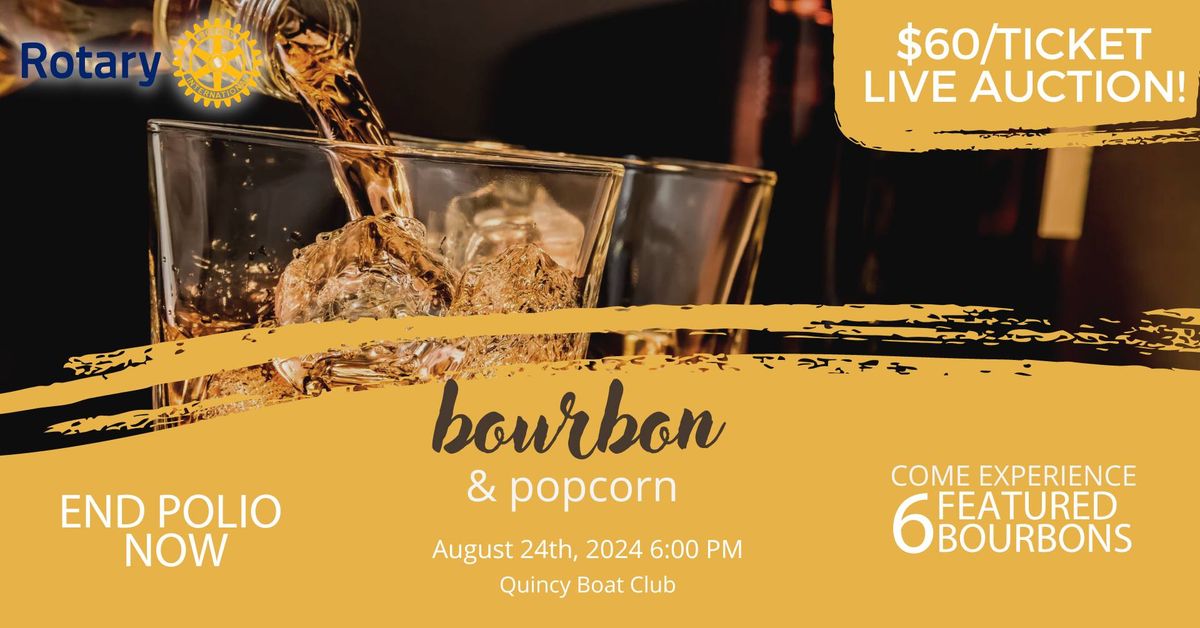 #EndPolioNow Bourbon and Popcorn Event