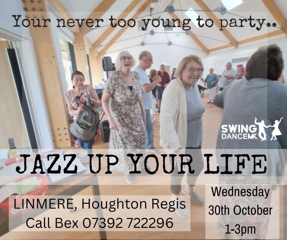 Jazz Up Your Life, Houghton Regis