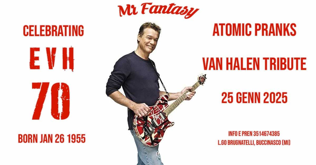 VAN HALEN TRIB - 70 anni di Eddie!!! - ATOMIC PRANKS