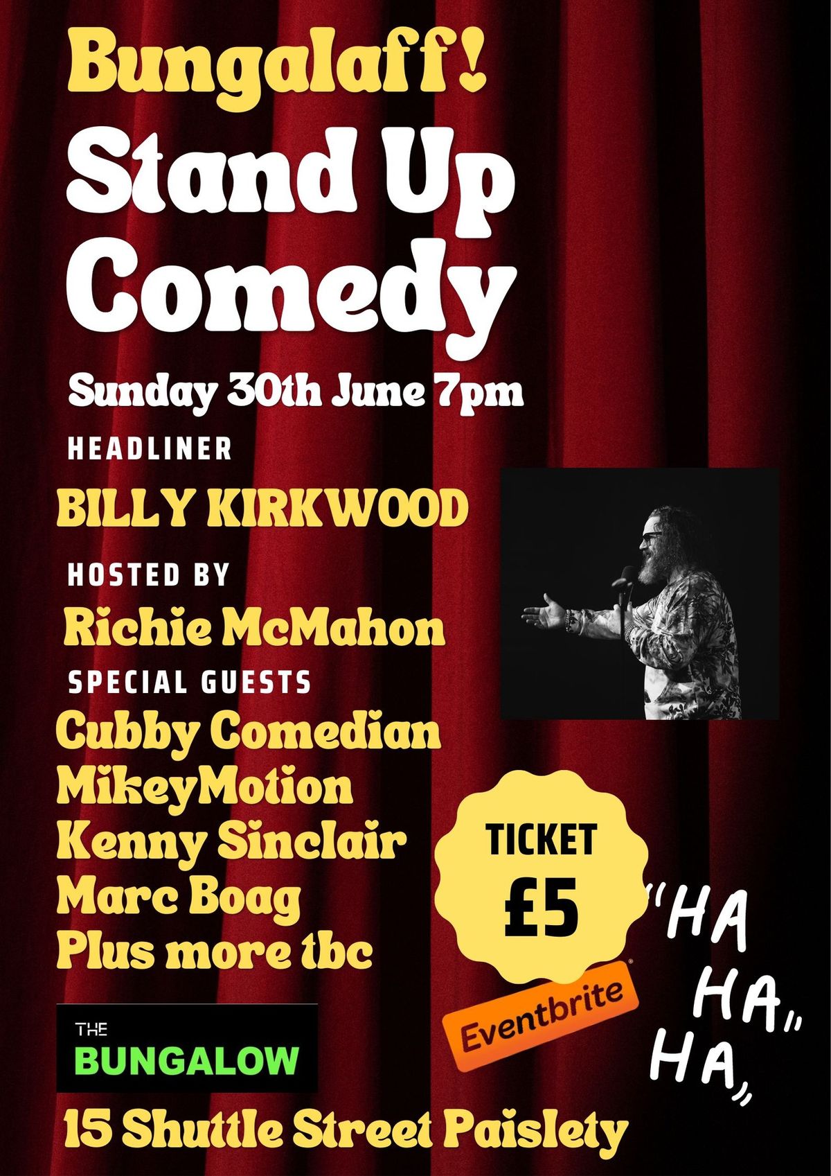 BUNGALAFF Comedy Featuring BILLY KIRKWOOD and guests