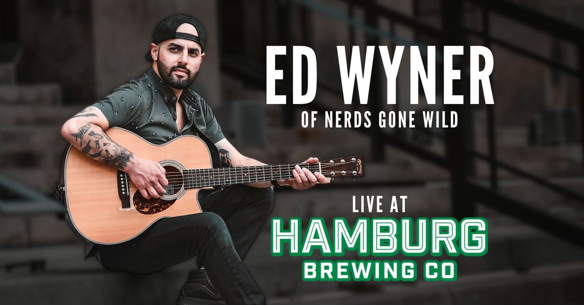 Ed Wyner Live at Hamburg Brewing Co!