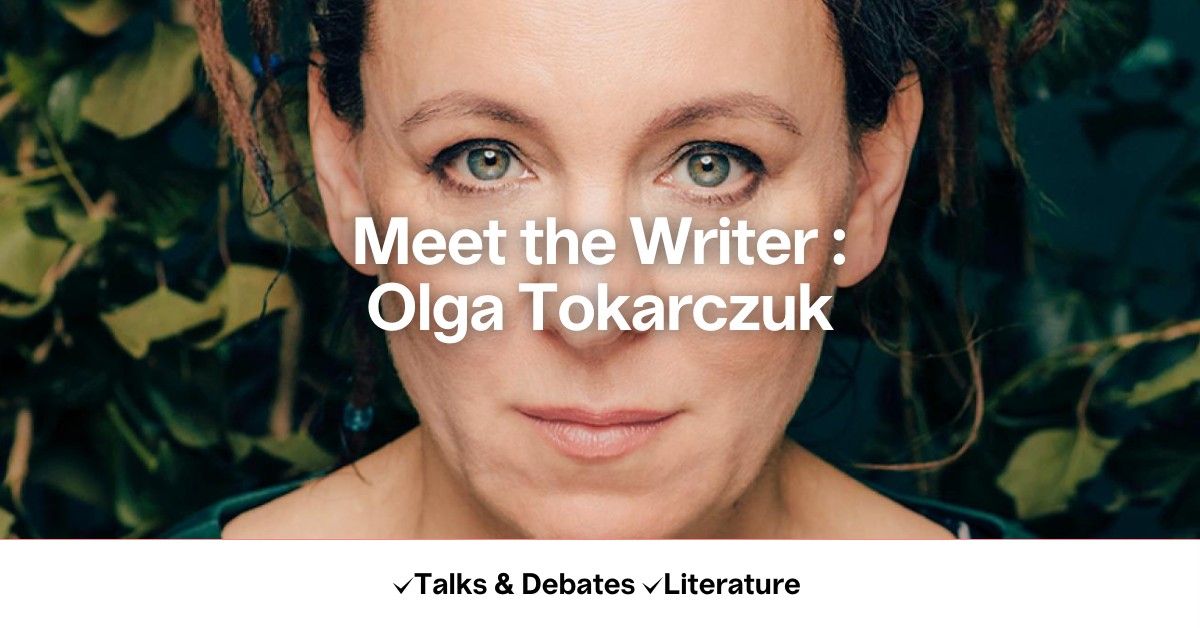 Meet the Writer : Olga Tokarczuk