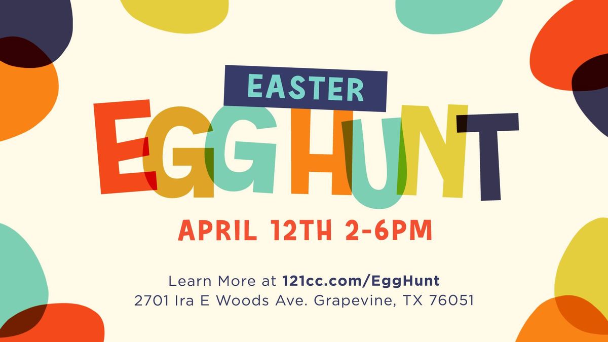 Egg Hunt @ 121 Community Church 