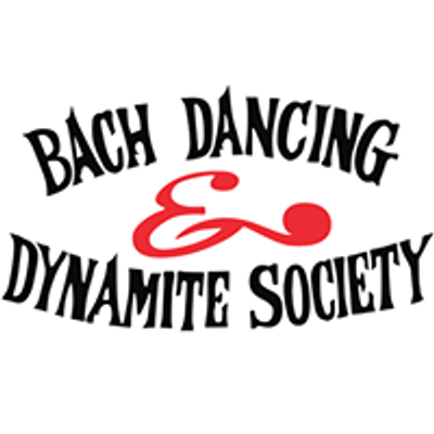 Bach Dancing & Dynamite Society