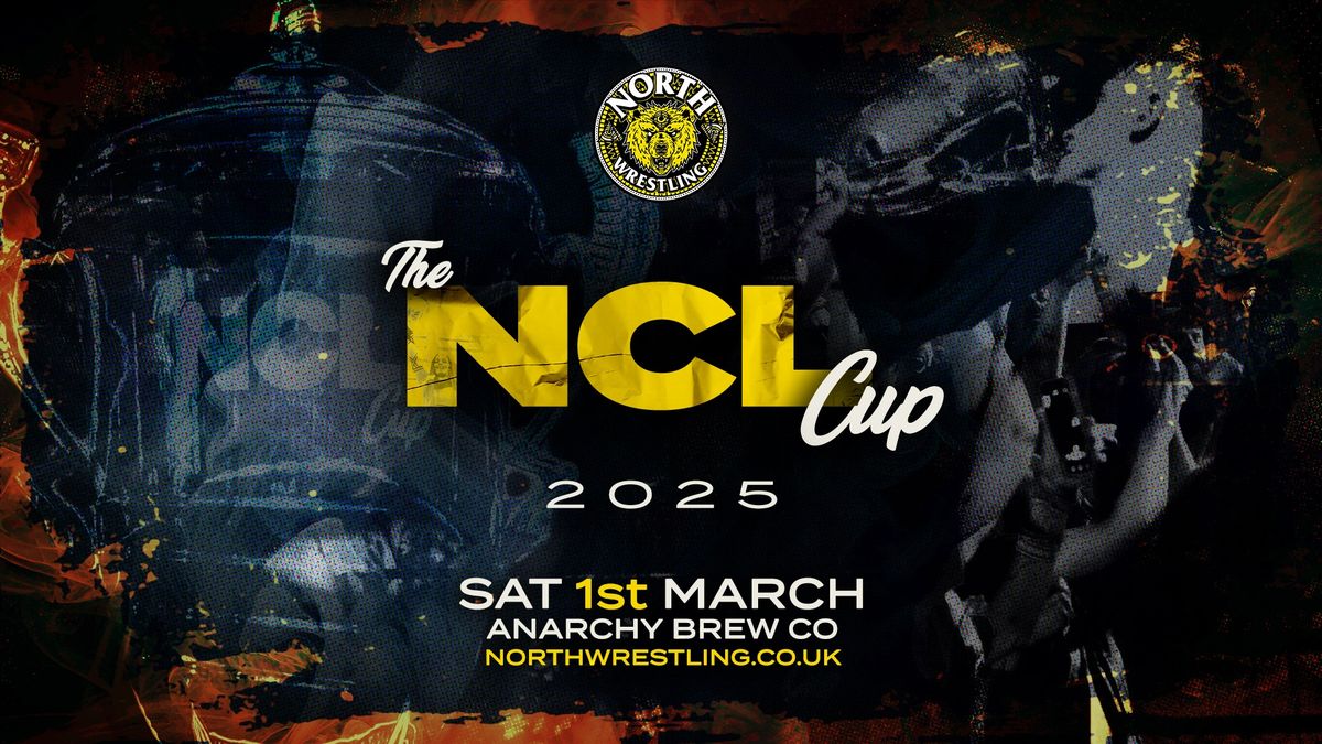 NCL.52 \/\/ THE NCL CUP 2025 \/ Pro Wrestling in Newcastle