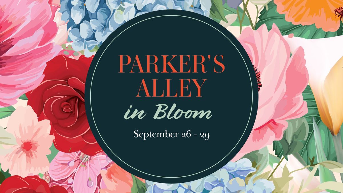 Parker's Alley in Bloom 